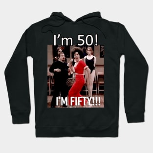Sally Omalley - I'm 50 Hoodie